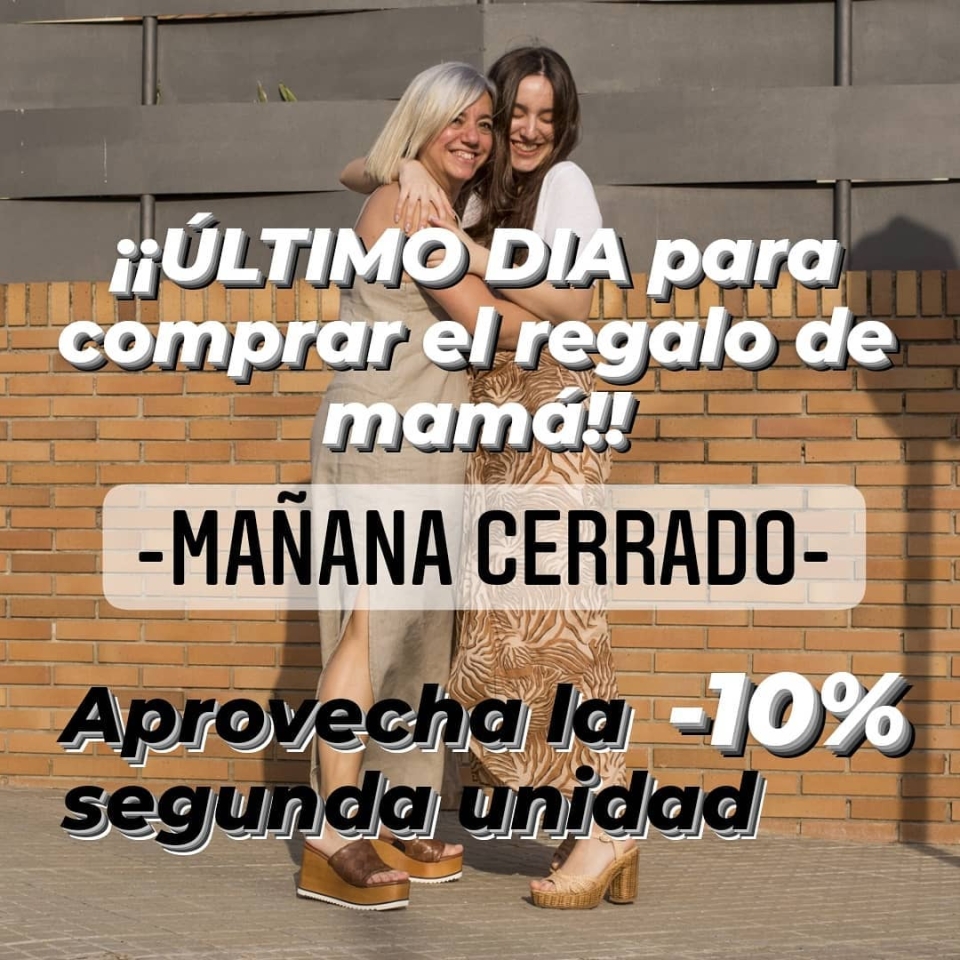 Tic, tac, tic, tac⏰¡¡ Mañana día internacional de los trabajadores, todas las tiendas estará cerradas!! 👇👇👇👇👇 Hoy es un día genial para comprar el regalo perfecto para mamá.🎁👠 ⚠️Recuerda que es el último día de nuestra promoción SEGUNDA UNIDAD -10%⚠️ @botmol @unio.debotiguers